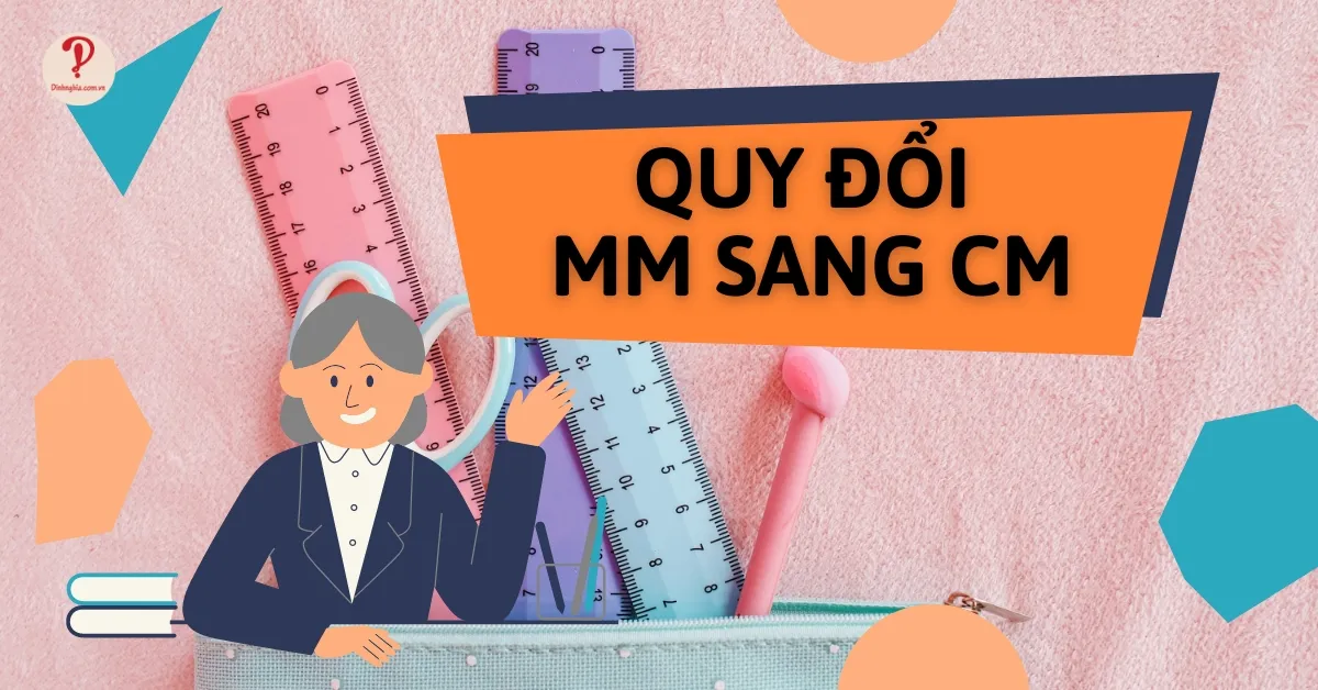 1 mm bằng bao nhiêu cm, mm, m, km, inch, pixel? Đổi mm sang cm