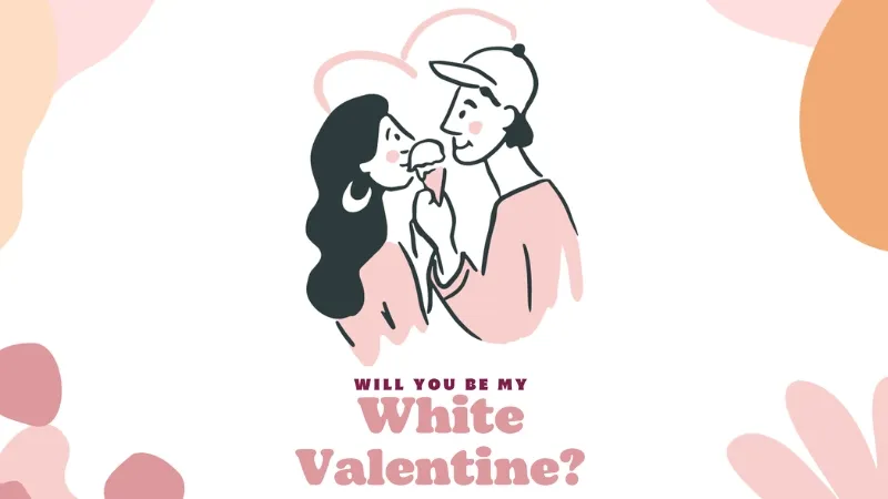 14/3 là ngày gì? Ai tặng quà cho ai? Ý nghĩa ngày Valentine trắng