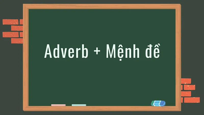 Adv là gì? Cách nhận biết, cách dùng trạng từ adv trong tiếng Anh