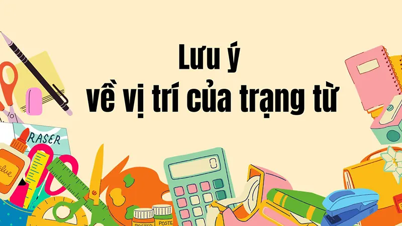 Adv là gì? Cách nhận biết, cách dùng trạng từ adv trong tiếng Anh