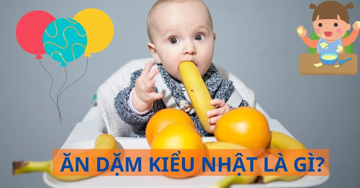 Ăn dặm kiểu Nhật là gì? Cách xây dựng chế độ ăn dặm kiểu Nhật?