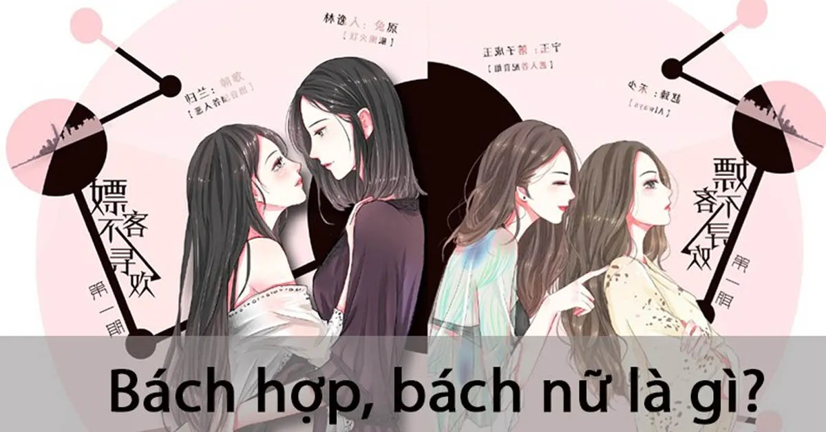 Bách hợp, bách nữ là gì? Các thuật ngữ hay dùng trong truyện bách hợp