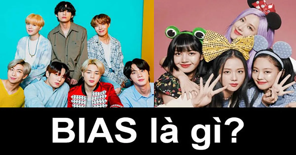 Bias, Stan là gì? Ý nghĩa của bias trong Kpop