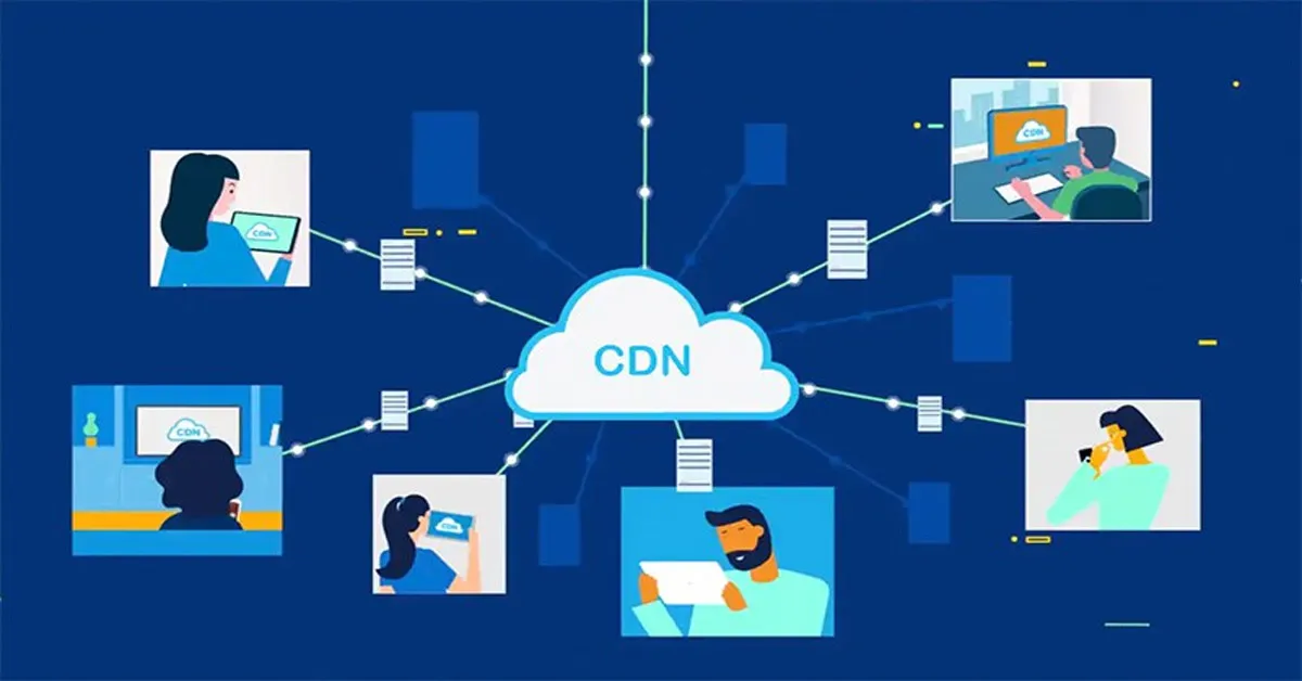 CDN là gì? Lợi ích và cách thức hoạt động của CDN | Một số câu hỏi thường gặp