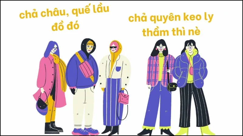 Chả quyên, tái châu, quế lầu, keo ly là gì trong từ điển GenZ?