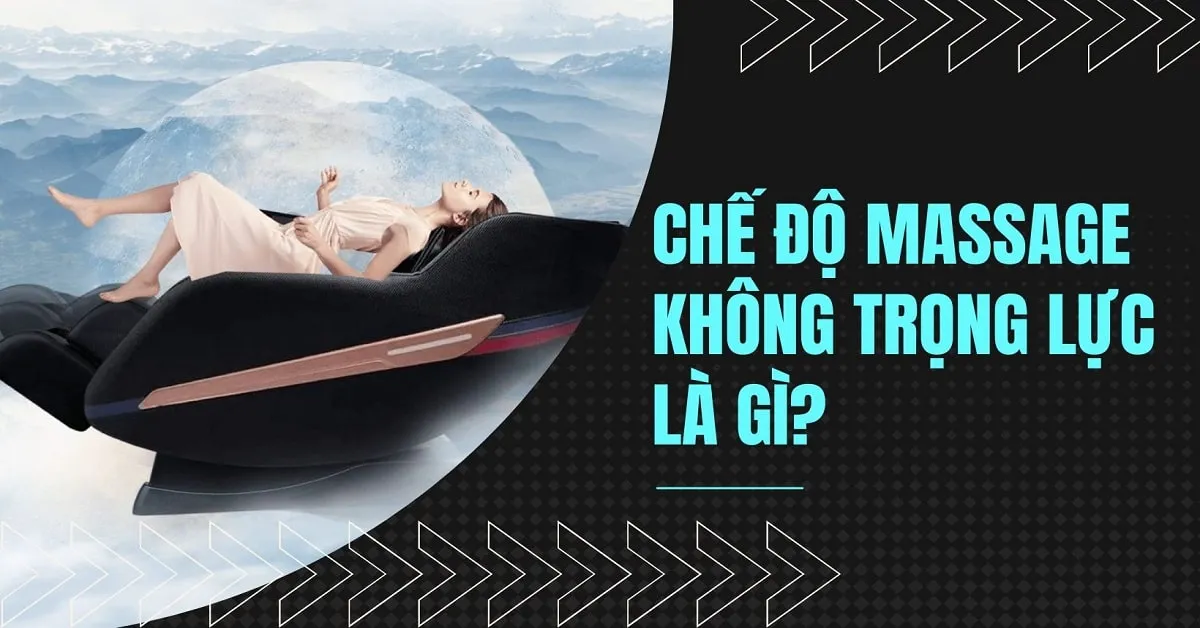 Chế độ massage không trọng lực là gì? Có những lợi ích nào?