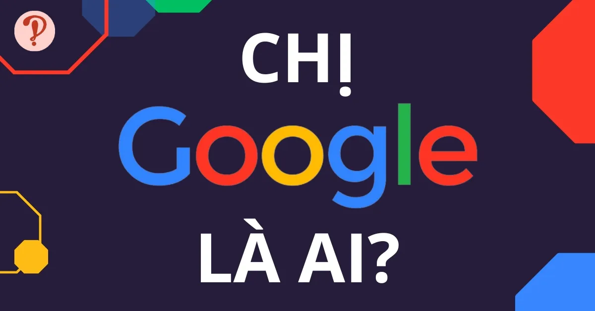 Chị Google là ai? Hé lộ giọng đọc chị GG Dịch có thể bạn chưa biết