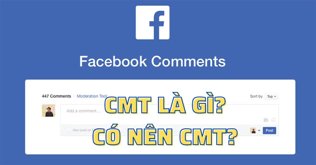 Cmt là gì? Khám phá ý nghĩa thú vị của Cmt trên mạng xã hội