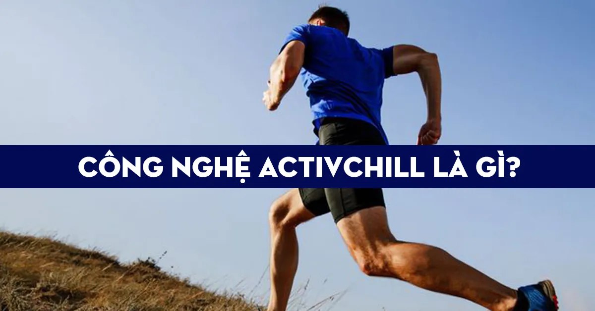 Công nghệ ActivChill trong quần áo thể thao Reebok là gì?