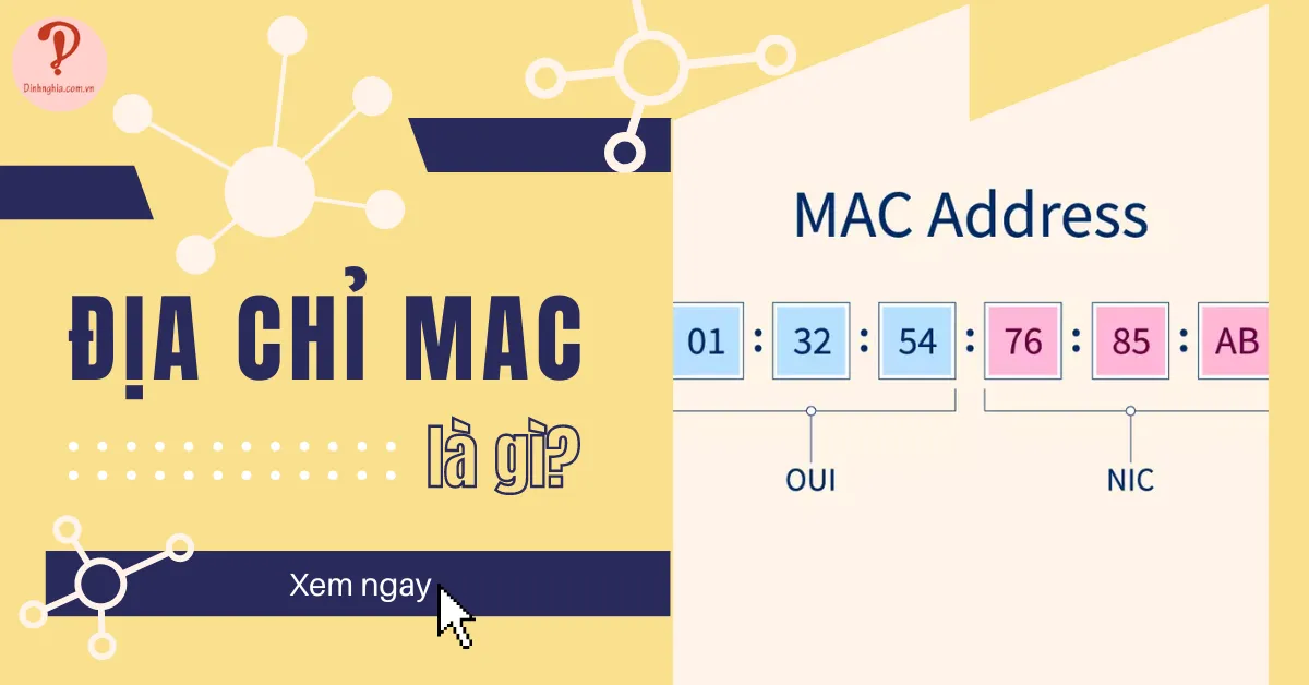 Địa chỉ MAC là gì? Sự khác biệt giữa địa chỉ MAC và địa chỉ IP