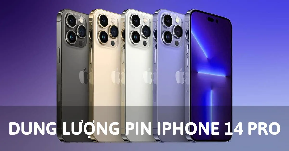 Dung lượng pin thực tế của iPhone 14 Pro có gì cải tiến?