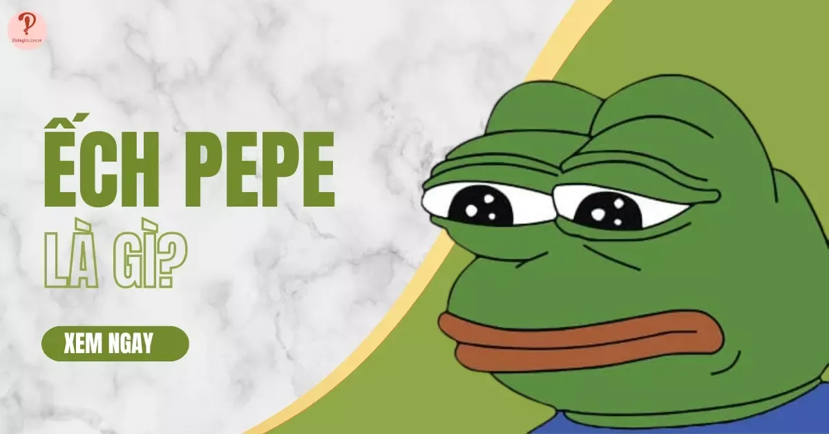 Ếch Pepe là gì? Top những meme ếch xanh hài hước, vui nhộn