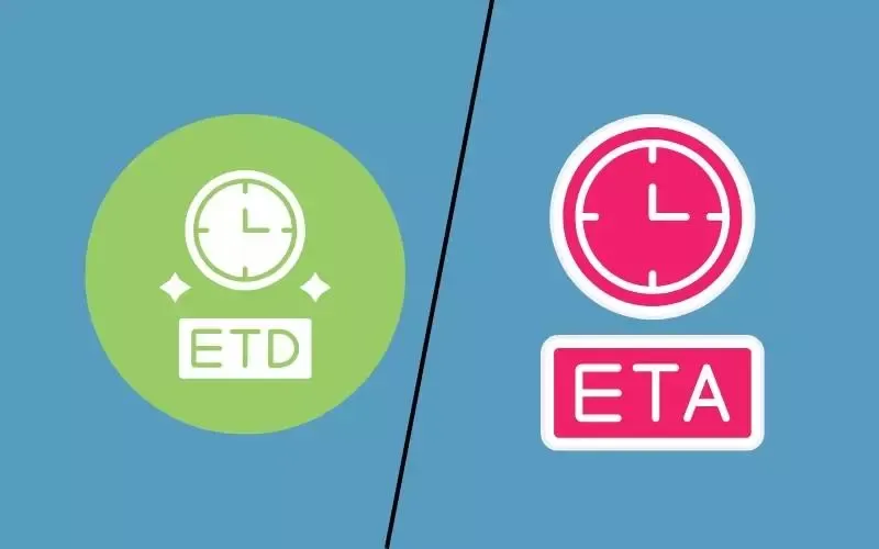 ETD là gì? Cách phân biệt ETD và ETA trong Logistics chi tiết