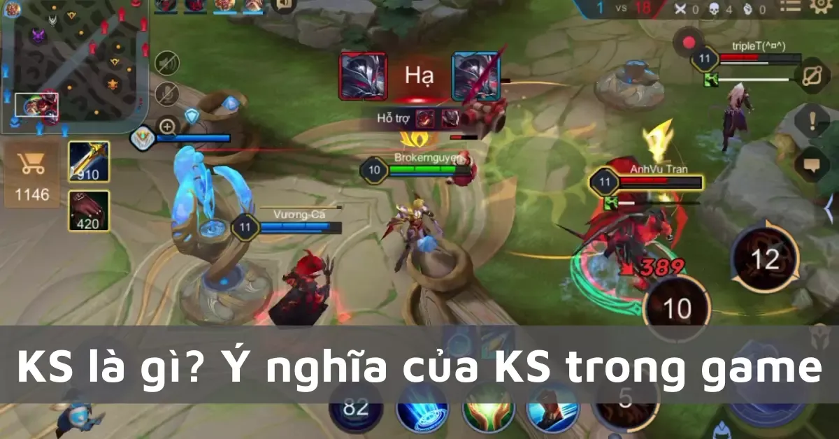 KS là gì? Ý nghĩa của KS trong game online và đời sống