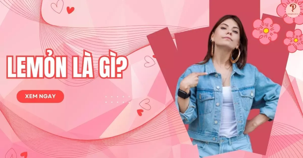 Lẻmon là gì? Vì sao lẻmon lại viral trong ngôn ngữ của GenZ