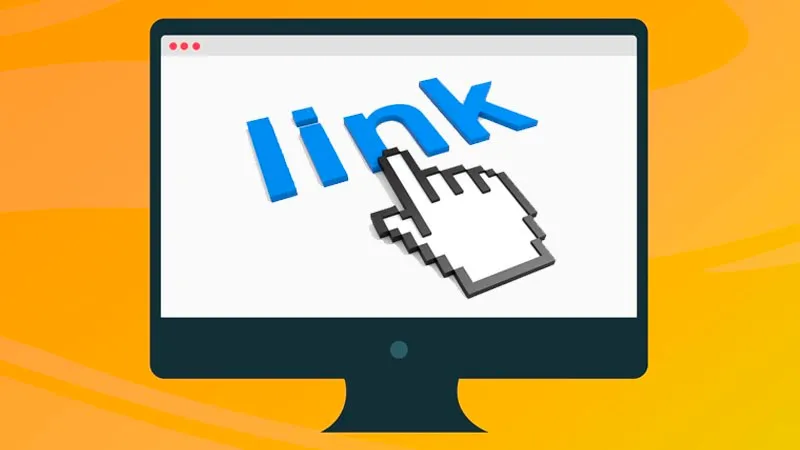 Link là gì? Khái niệm và tìm hiểu các loại Link phổ biến