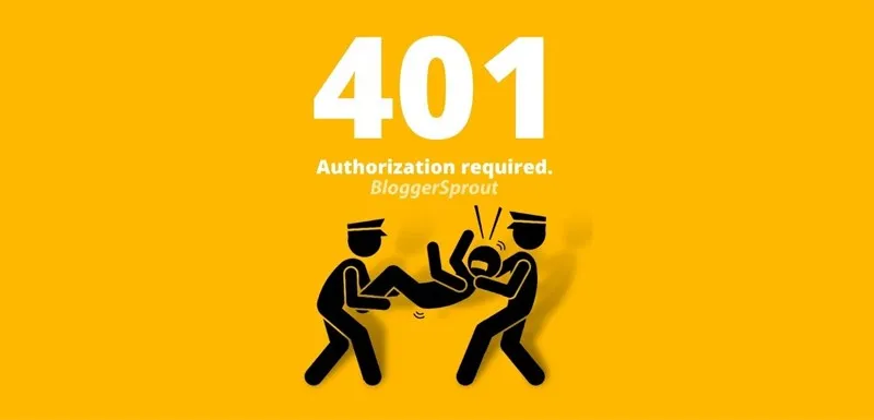 Lỗi 401 Unauthorized là gì? Nguyên nhân, cách khắc phục