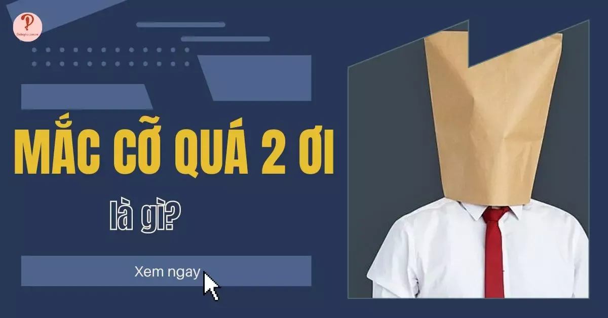 Mắc cỡ quá 2 ơi là gì trên TikTok? Vì sao trở nên viral trên MXH?