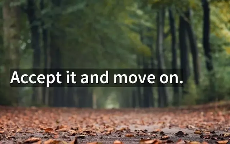 Move on là gì? Cách dùng, ví dụ cụ thể trong tiếng Anh