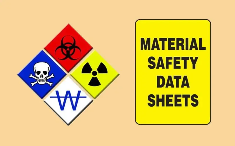 MSDS là gì? Nội dung bảng dữ liệu an toàn hóa chất MSDS là gì?