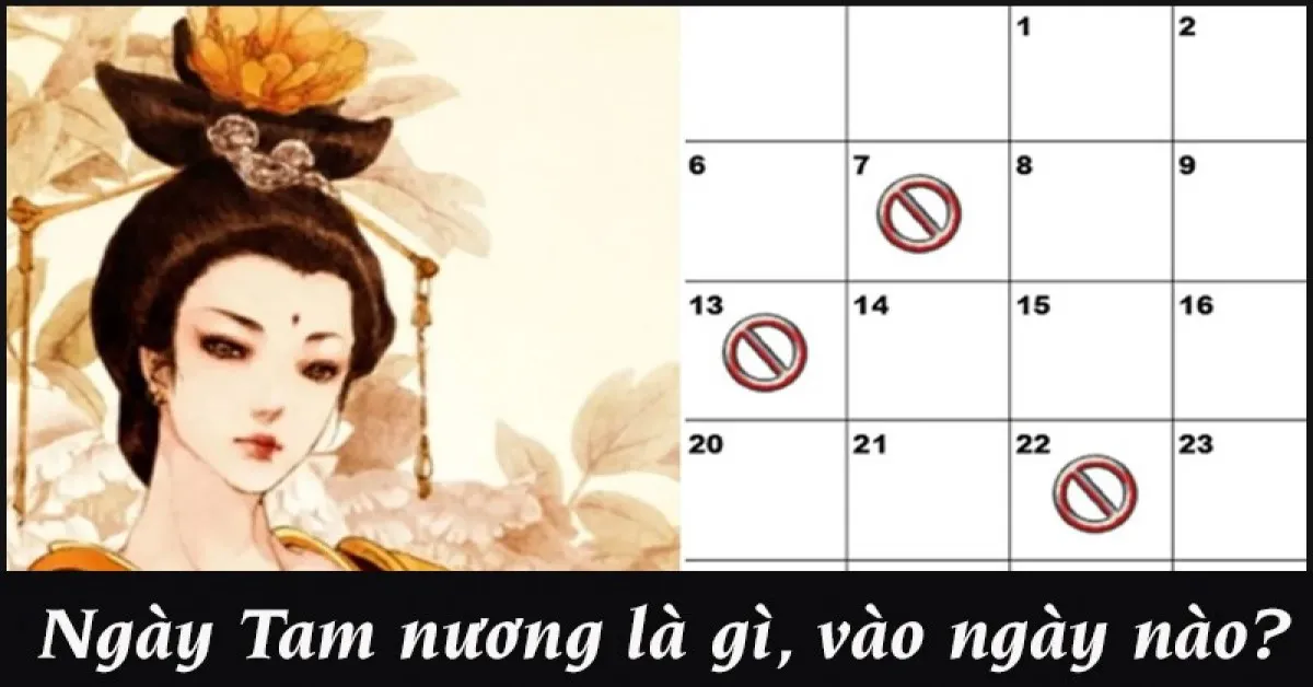 Ngày Tam nương là gì, vào ngày nào? Kiêng kỵ, hóa giải ngày tam nương