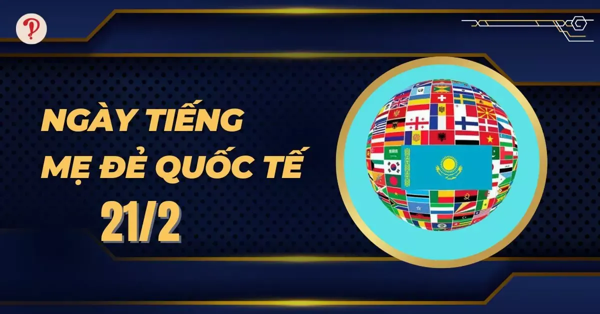 Ngày tiếng mẹ đẻ Quốc tế 21/2