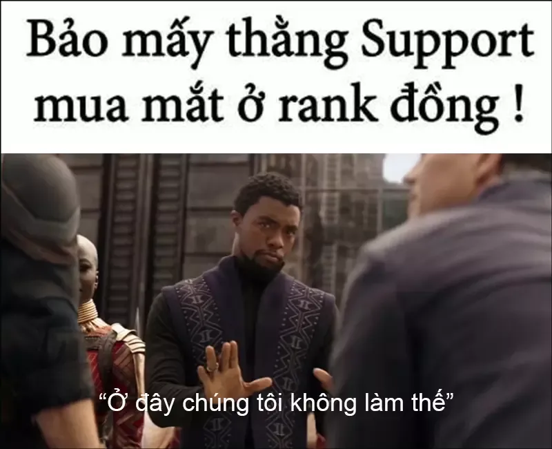 Ở đây chúng tôi không làm thế là gì? Top meme vui nhộn