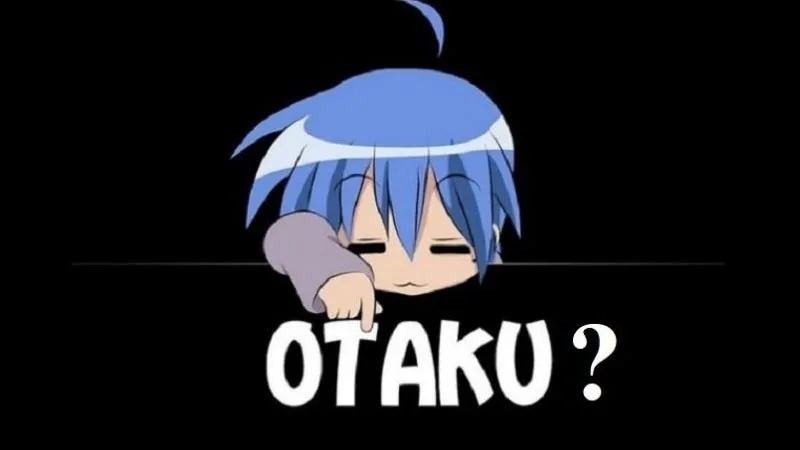 Otaku, Weeboo (Wibu) là gì? Sự khác nhau giữa Weeboo và Otaku