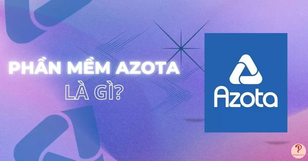 Phần mềm Azota là gì? 5 Ưu điểm tuyệt vời của Azota