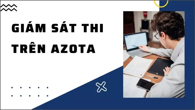 Phần mềm Azota là gì? 5 Ưu điểm tuyệt vời của Azota