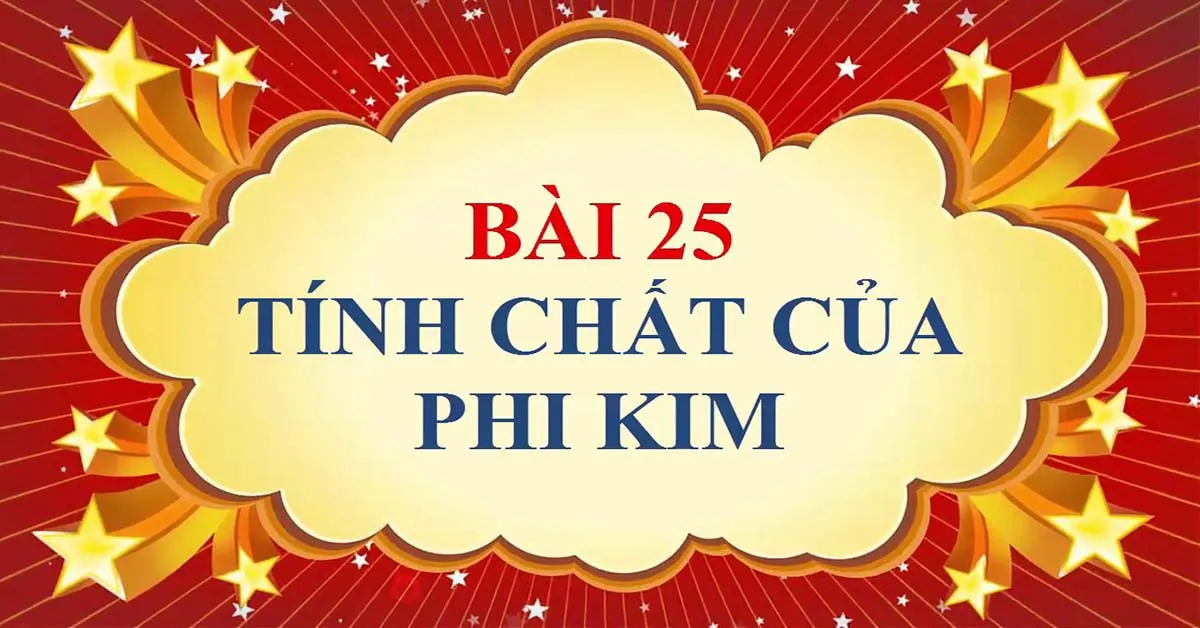 Phi kim là gì? Tính chất của phi kim