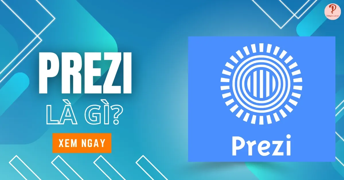 Prezi là gì? Ứng dụng tiện ích tạo bài giảng thay thế PowerPoint