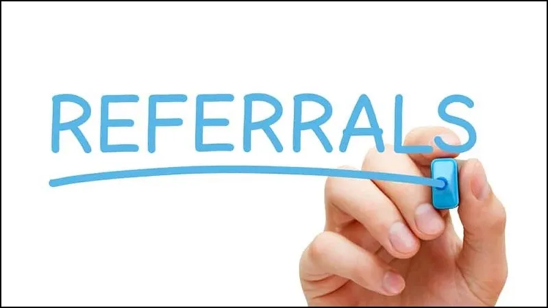 Referral là gì? Lợi ích của Referral và các thuật ngữ có liên quan