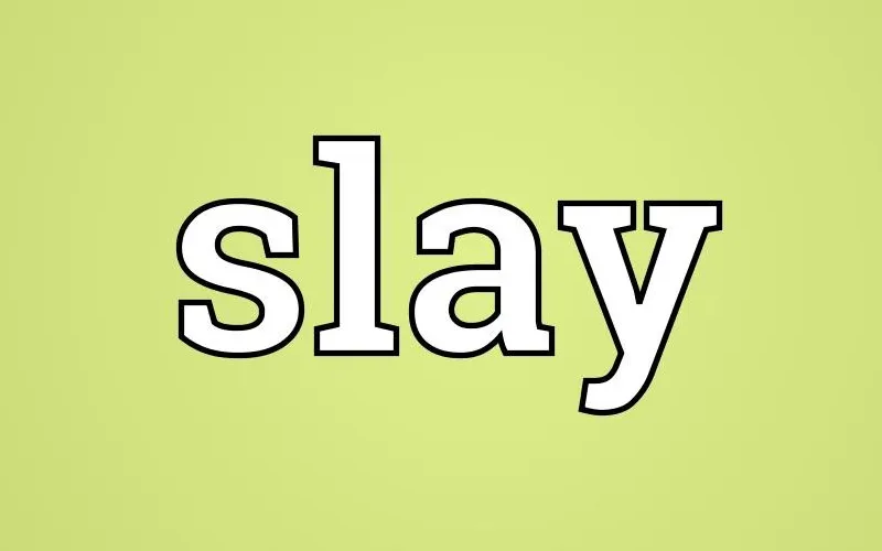 Slay là gì? Slay là gì trên Tiktok? Slay girl, slay boy là gì?