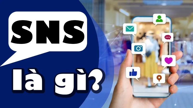 SNS là gì? Các mạng xã hội phổ biến sao Hàn Quốc, Nhật Bản hay dùng