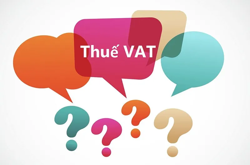 Thuế VAT là gì? Những điều cần biết về thuế VAT