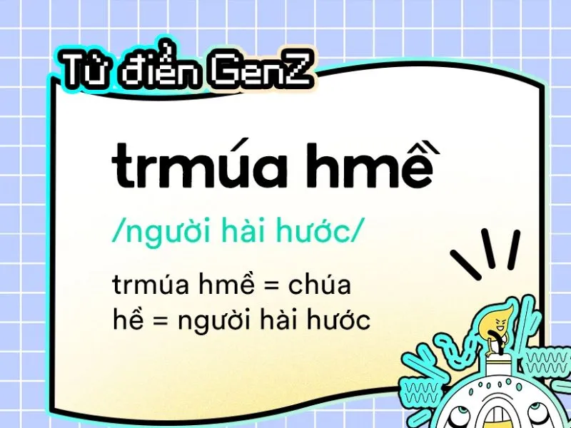 Trmúa hmề là gì? Một số thuật ngữ trong từ điển Gen Z