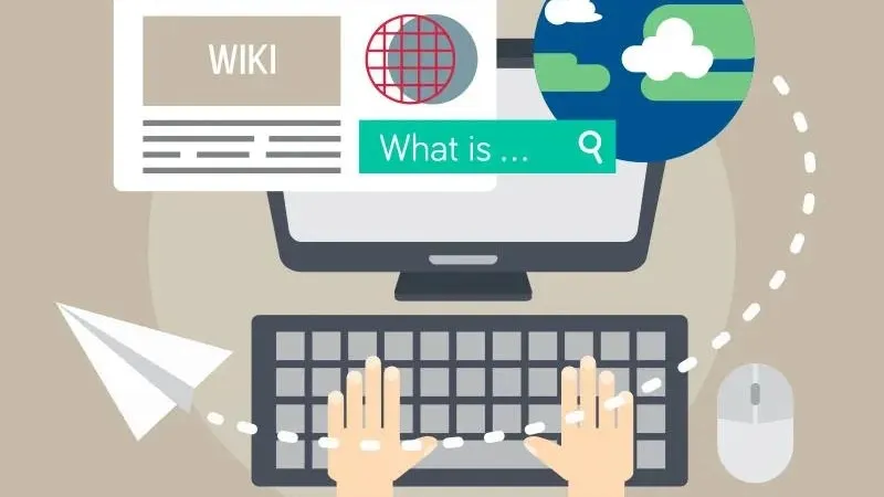 Wikipedia là gì? Tìm hiểu Wikipedia và những sự thật thú vị